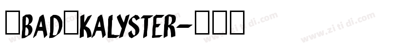 (BAD)KALYSTER字体转换