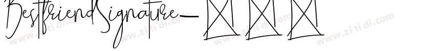 BestfriendSignature字体转换