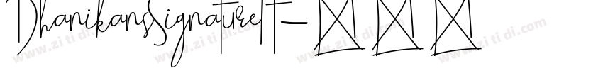 DhanikansSignatureIt字体转换