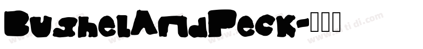 BushelAndPeck字体转换