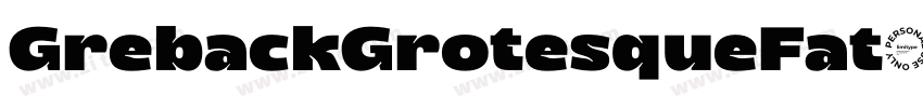 GrebackGrotesqueFat字体转换