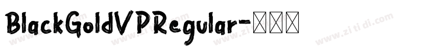BlackGoldVPRegular字体转换