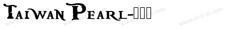 TaiwanPearl字体转换