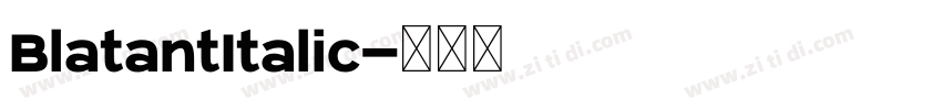 BlatantItalic字体转换