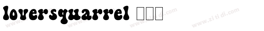 loversquarrel字体转换