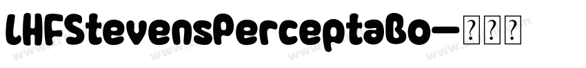 LHFStevensPerceptaBo字体转换