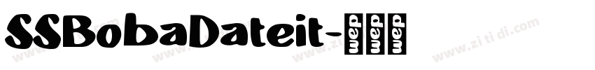 SSBobaDateit字体转换