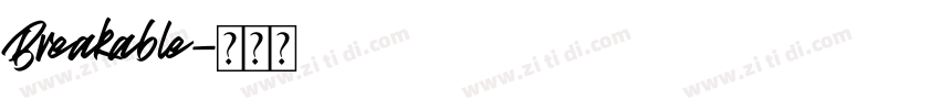Breakable字体转换