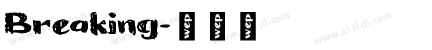 Breaking字体转换