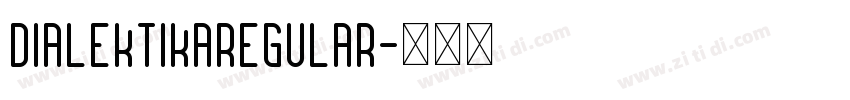 DialektikaRegular字体转换