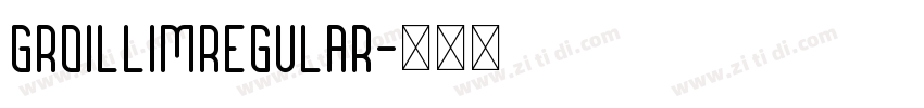 GroillimRegular字体转换