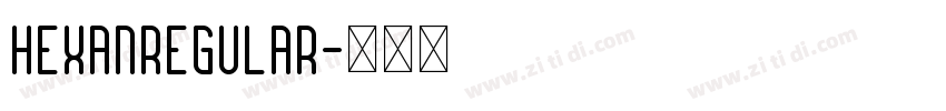 HexanRegular字体转换