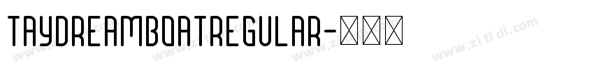 TAYDreamboatRegular字体转换