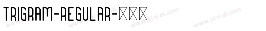 Trigram-Regular字体转换