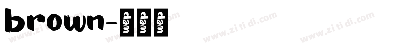 brown字体转换