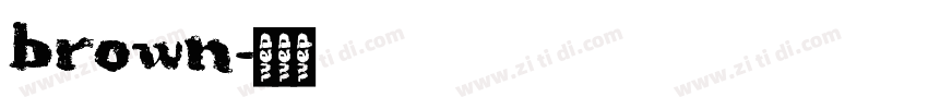 brown字体转换