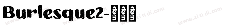 Burlesque2字体转换