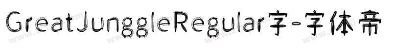 GreatJunggleRegular字字体转换