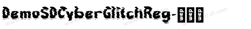 DemoSDCyberGlitchReg字体转换