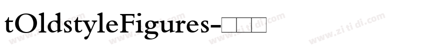 tOldstyleFigures字体转换