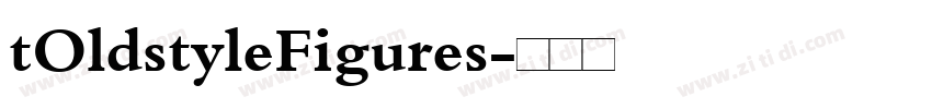 tOldstyleFigures字体转换