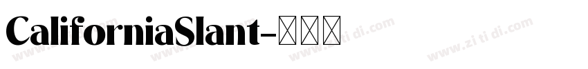 CaliforniaSlant字体转换