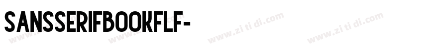 SansSerifBOOKFLF字体转换