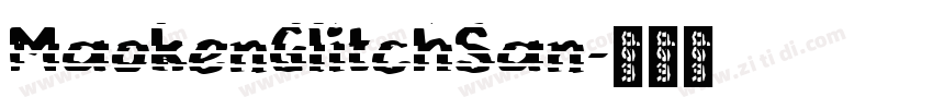MaokenGlitchSan字体转换