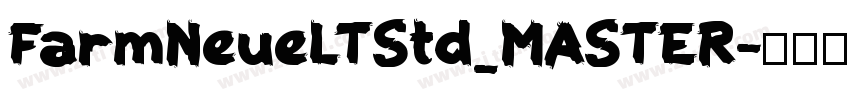 FarmNeueLTStd_MASTER字体转换