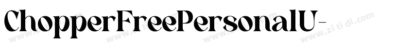 ChopperFreePersonalU字体转换