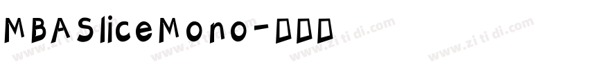 MBASliceMono字体转换