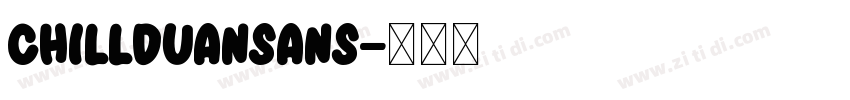 ChillDuanSans字体转换