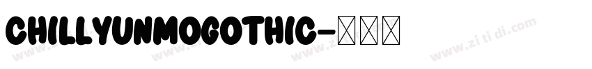 ChillYunmoGothic字体转换