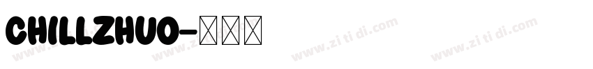 chillZhuo字体转换