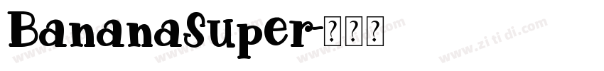 BananaSuper字体转换