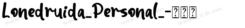 Lonedruida_Personal_字体转换