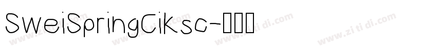 SweiSpringCiKsc字体转换