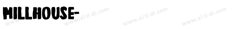 MILLHOUSE字体转换