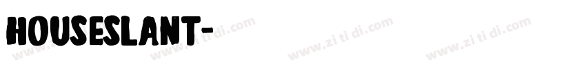 houseslant字体转换