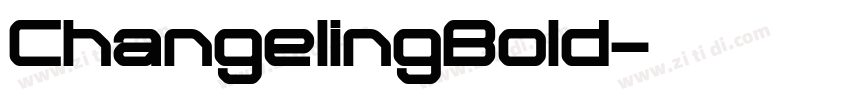 ChangelingBold字体转换 ChangelingBold字体转换