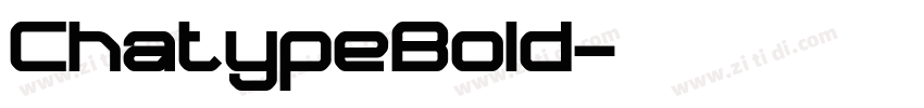 ChatypeBold字体转换 ChatypeBold字体转换