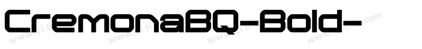 CremonaBQ-Bold字体转换 CremonaBQ-Bold字体转换