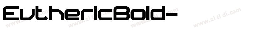 EuthericBold字体转换