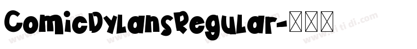ComicDylansRegular字体转换