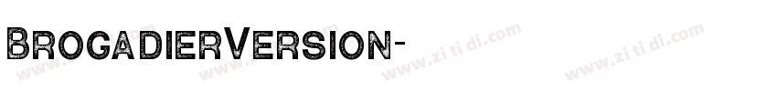 BrogadierVersion字体转换