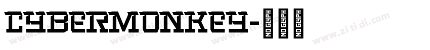 CyberMonkey字体转换