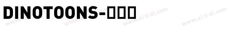 DINOTOONS字体转换