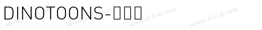 DINOTOONS字体转换
