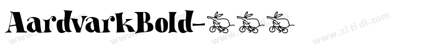 AardvarkBold字体转换