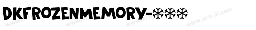 DKFrozenMemory字体转换